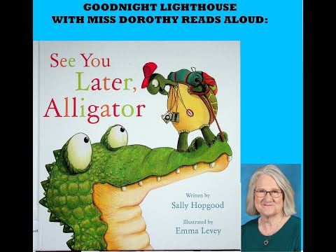 Kids Books Read Aloud "See You Later Alligator" by Sally Hopgood