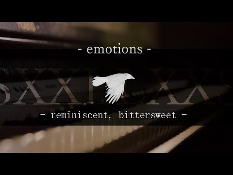 emotions - reminiscent, bittersweet