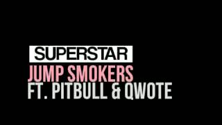 Superstar - Jump Smokers ft. Pitbull.3gp