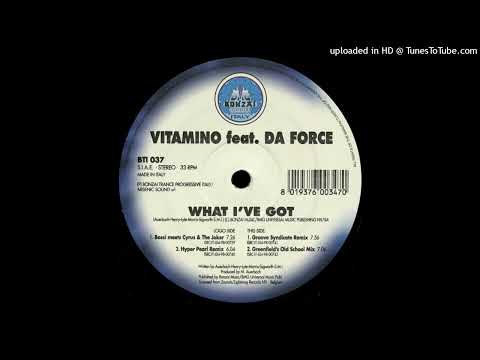 Vitamino feat. Da Force - What I've Got (Bossi meets Cyrus & The Joker Remix)
