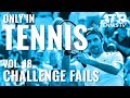 Worst Challenges & Hawkeye Fails ? | ONLY IN TENNIS VOL. 18