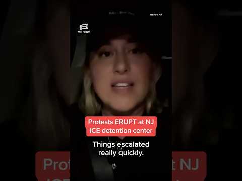 Protests ERUPT at NJ ICE detention center