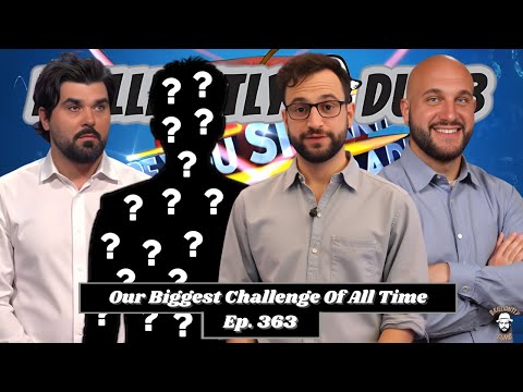 Our Biggest Challenge Of All Time