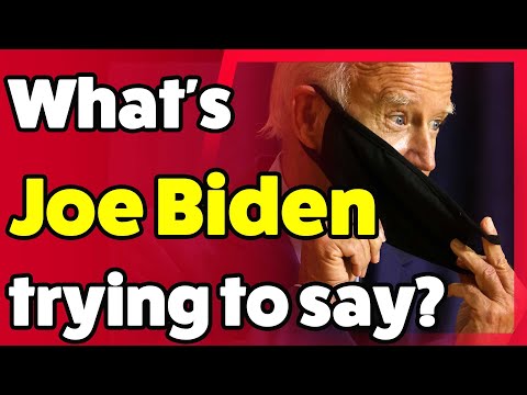 What's Joe Biden trying to say?