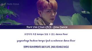 Park Yoo Chun (JYJ) — Slow Dance [Sub Esp | Rom | Han]