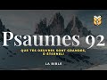 Psaumes 92. La Bible avec sous titres en français. Louis Segond #BibleVision