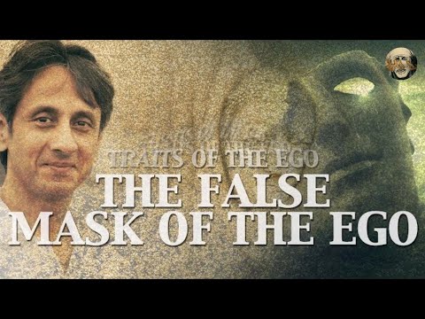 Traits of The Ego | The False Mask of the Ego