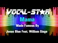 Jonas Blue ft. William Singe - Mama | With Lyrics HD Vocal-Star Karaoke 4K