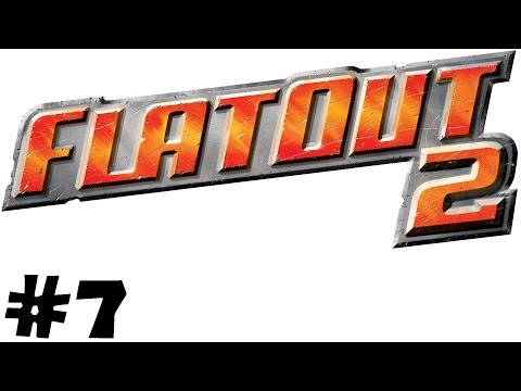 Let's Party Together FlatOut 2 - Part 7 - Stadt-Turnier #2 - [Deutsch|HD]