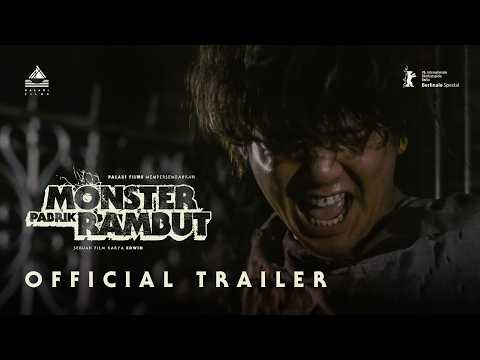 OFFICIAL TRAILER - MONSTER PABRIK RAMBUT