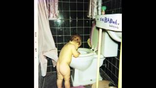 Sebadoh - Not A Friend