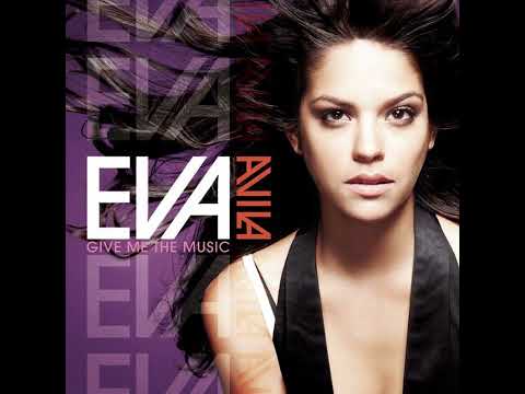 Eva Avila - Give Me The Music