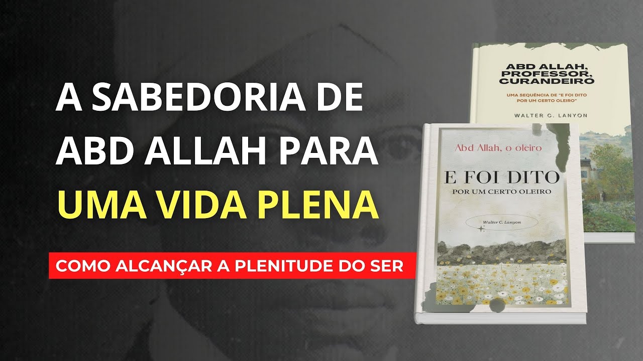 COLEÇÃO ABD ALLAH - LIÇÕES INSPIRADAS NOS ENSINAMENTOS BÍBLICOS (WALTER C. LANYON)