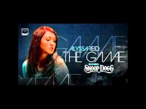 Alyssa Reid ft. Snoop Dogg - The Game.