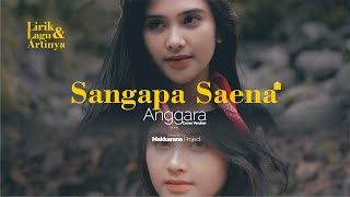 Download lagu Sangapa Saena - Anggara - Lirik Lagu Mandar & Artinya mp3 Download lagu Sangapa Saena - Anggara - Lirik Lagu Mandar & Artinya mp3