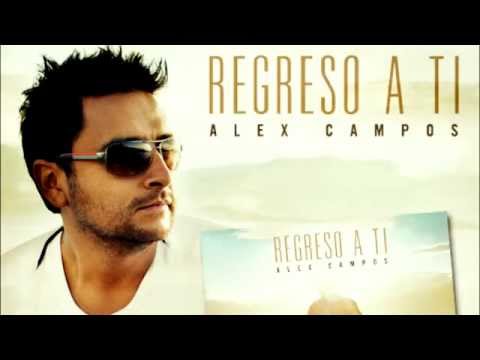 Regreso a ti Alex Campos y Sara Borraez