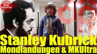 🔥 Stanley Kubrick - Mond Landungen & MKUltra. Die Wahrheit!? 🤔🤯