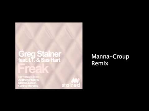 Greg Stainer - Feat I.T. & Sas Hart - Freak [STAINED MUSIC] HQ high quality