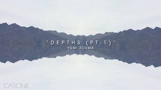 Yumi Zouma - Depths (Pt. I)