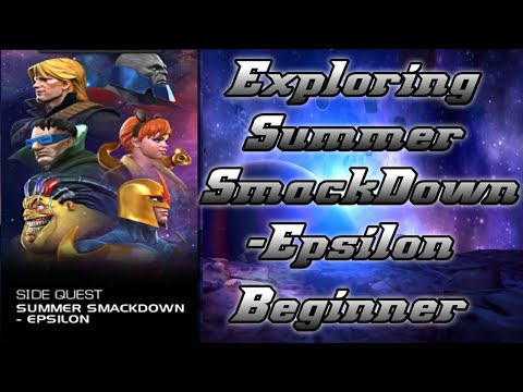 Summer SmackDown - Epsilon; Beginner; Marvel Contest Of Champions