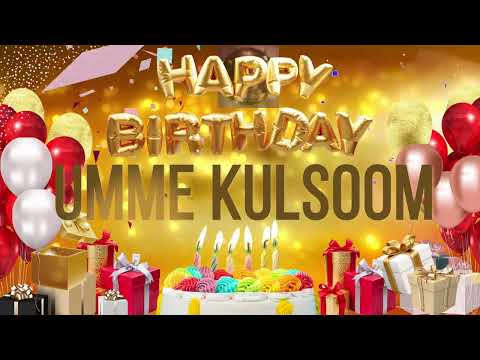 UMME KULSOOM - Happy Birthday Umme Kulsoom
