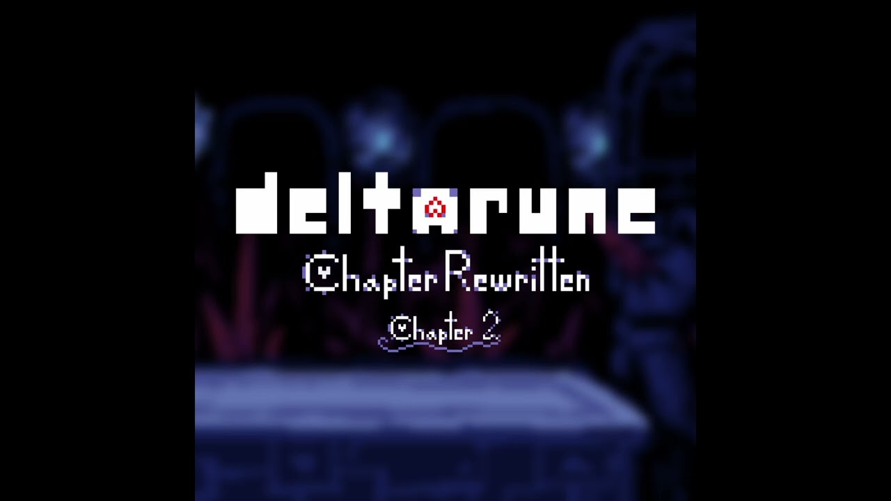 Basin [DELTARUNE: Chapter Rewritten OST]