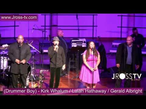 James Ross @ Kirk Whalum / Lalah Hathaway / Gerald Albright - "Drummer Boy" - www.Jross-tv.com