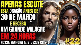 ✨FAÇA ESSA ORAÇÃO E RECEBA UM MILAGRE EM 24 HORAS🙏🏼 Effata com Nossa Senhora A. e Jesus Cristo #22