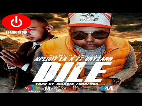 Xpliciti "La X" Ft. Cryzann - Dile (Preview) (Prod. Marvin Zurrenda)