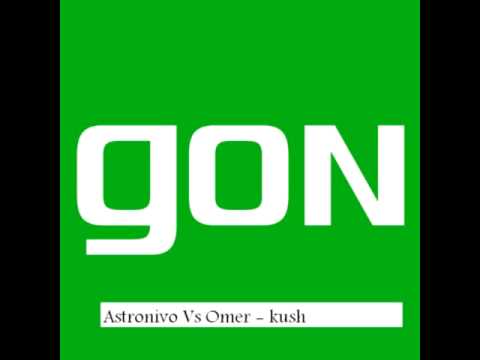 AstroNivo Vs Omer - Kush (Original mix)