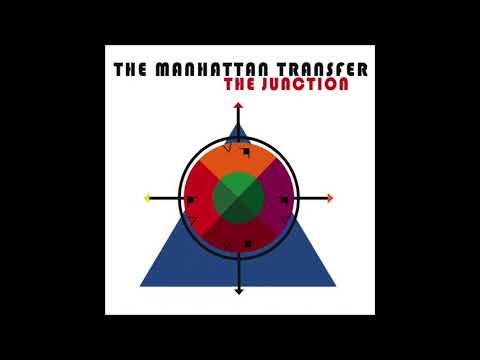 The Manhattan Transfer - 'Cantaloop (Flip Out)' - The Junction