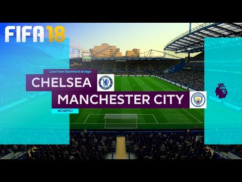 FIFA 18 - Chelsea vs. Manchester City @ Stamford Bridge