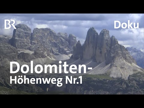 Der Dolomiten-Höhenweg Nr.1 | Wandern im Gipfelparadies | Doku | Bergauf-Bergab | BR