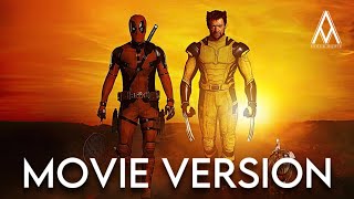 Deadpool  Wolverine  Like A Prayer  MOVIE VERSION