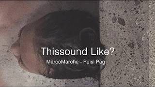 MarcoMarche - Puisi Pagi (Lyric)
