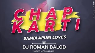 Chap karti (sambhalpuri Ryetm) _ D J RoMaN Balod