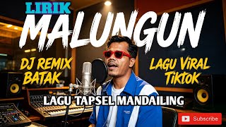 Download lagu Malungun | Lagu DJ Tapsel Mandailing | Viral Tiktok mp3 Download lagu Malungun | Lagu DJ Tapsel Mandailing | Viral Tiktok mp3