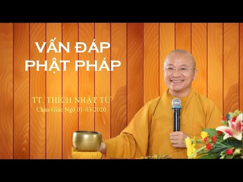 VẤN ĐÁP PHẬT PHÁP ONLINE 01-03-2020 - TT. THÍCH NHẬT TỪ