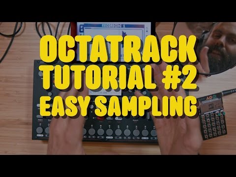 OCTATRACK Tutorial #2 - sampling