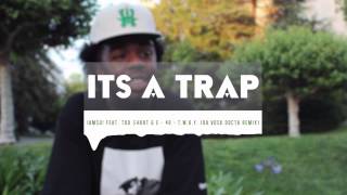 Iamsu ft. E-40, Too Short - T.W.D.Y. (Da Vosk Docta Trap Remix)