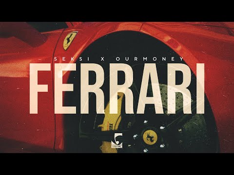 Seksi x Ourmoney - Ferrari