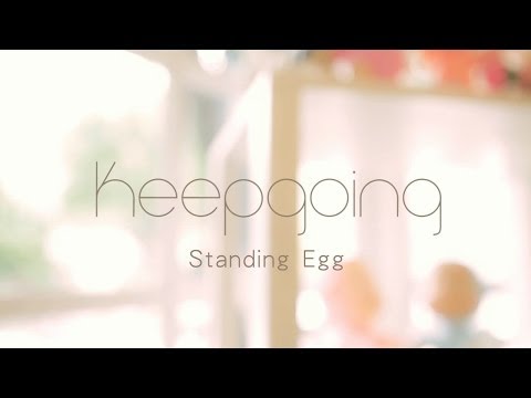 Standing Egg - Keep Going 官方中字全曲MV