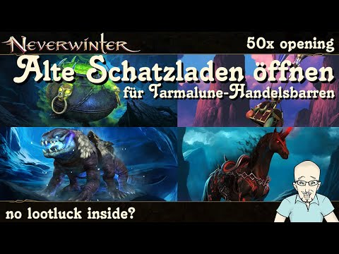 NEVERWINTER: 50 alte Schatzladen öffnen für Tarmalune-Handelsbarren - Showcase Opening - PS4/PS5 DEU