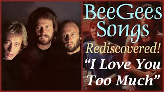 Download lagu Bee Gees Songs Rediscovered! 'I Love You Too Much' with Lyrics, 1983 Staying Alive Soundtrack mp3