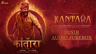 Kantara - Hindi Audio Jukebox | Rishab Shetty | Ajaneesh Loknath | Vijay Kiragandur | Hombale Films