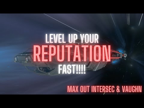 How to Max your Reputation FAST!!! Speed run Intersec / Vaughn Rep in 4.4