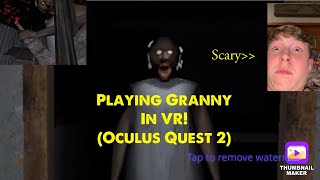 Granny VR is TERRIFYING| Quest 2 gameplay