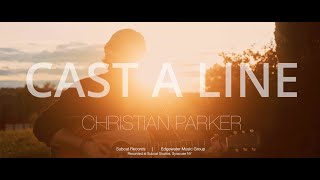 Cast a Line | Official Music Video
