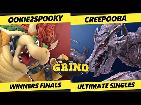 The Grind 243 Winners Finals - Creepooba (Ridley) Vs. Ookie2Spooky (Bowser) Smash Ultimate - SSBU