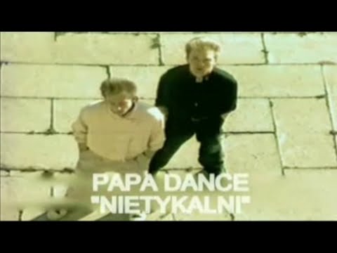 Papa Dance - Nietykalni (Official Music Video)